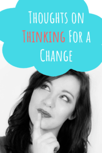 Thoughts on Thinking for a Change